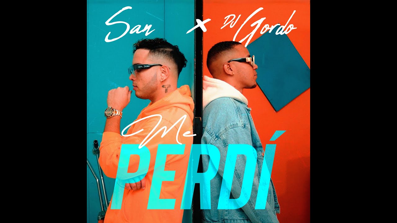 Me Perdí - @SanTvOficial x @LosDeLaT x @djgordo_official