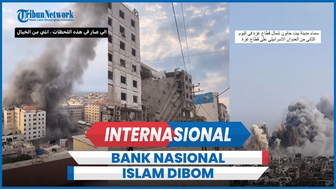Terekam Detik-detik Bank Nasional Islam di Gaza dibom Pesawat Tempur Israel
