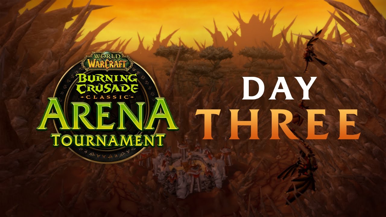 Burning Crusade Classic Arena Tournament | Day 3 | Top 4