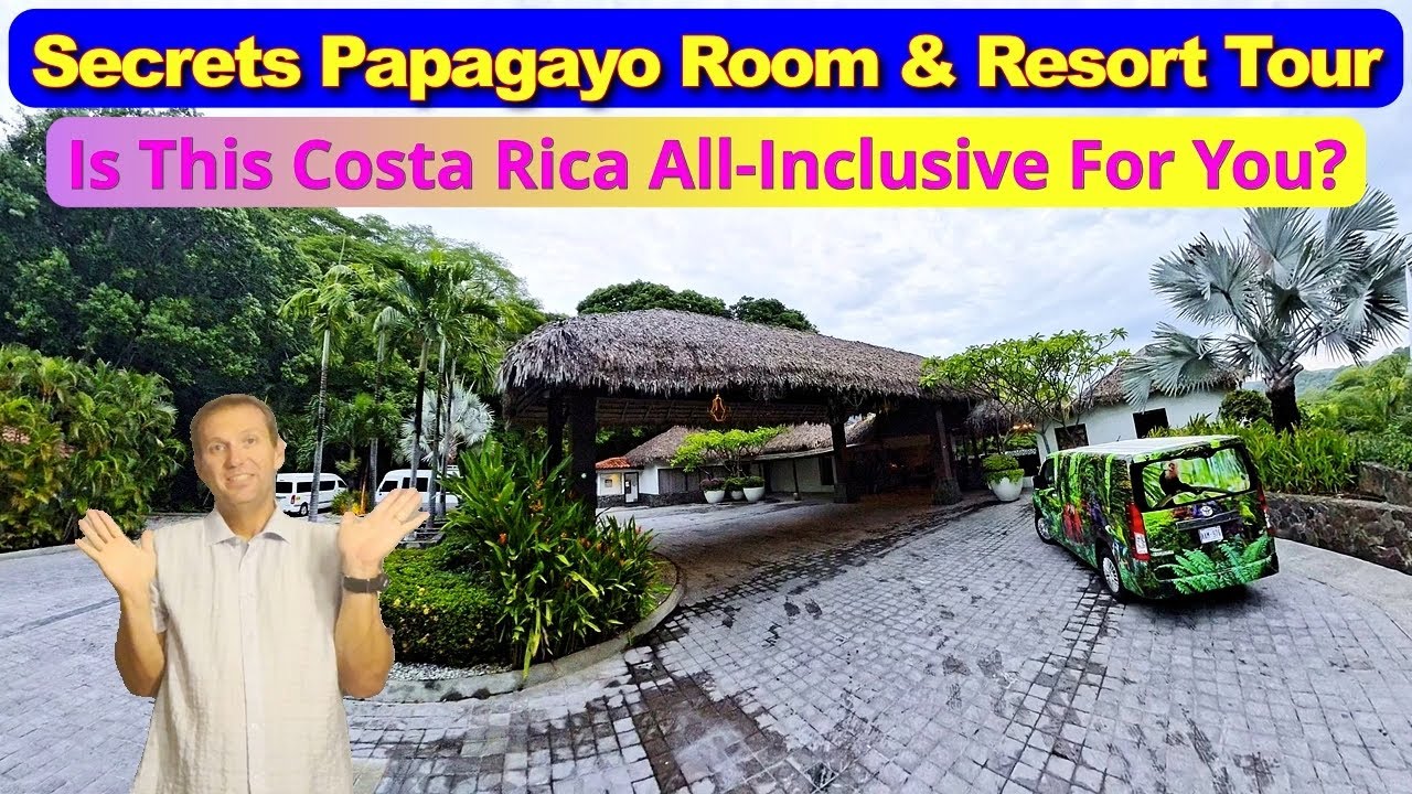 Secrets Papagayo Room and Resort Tour - Is This Costa Rica All-Inclusive What You Were Expecting?