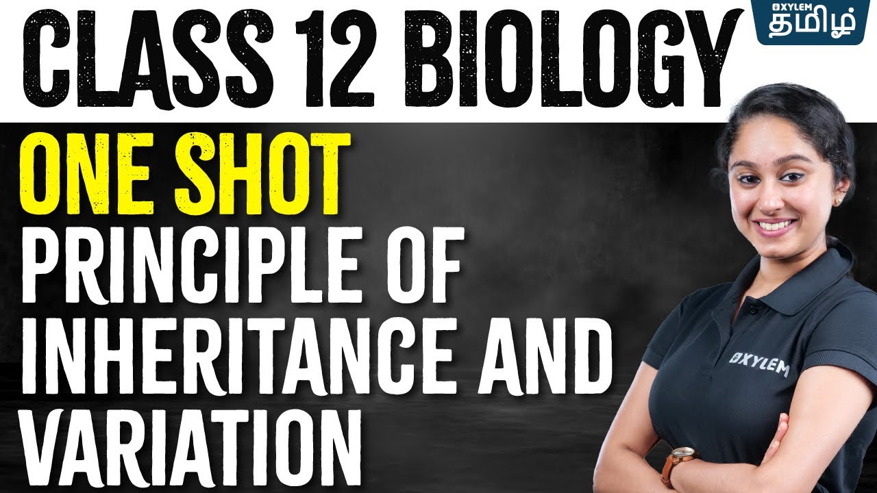 ONE SHOT : Principle Of Inheritance and Variation | NEET 2024 | Shruthi maam | Xylem NEET Tamil