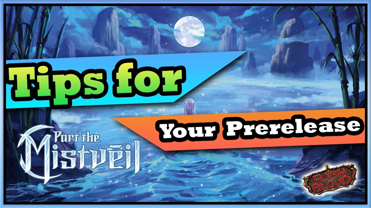 Tips for Your first Flesh and Blood Prerelease