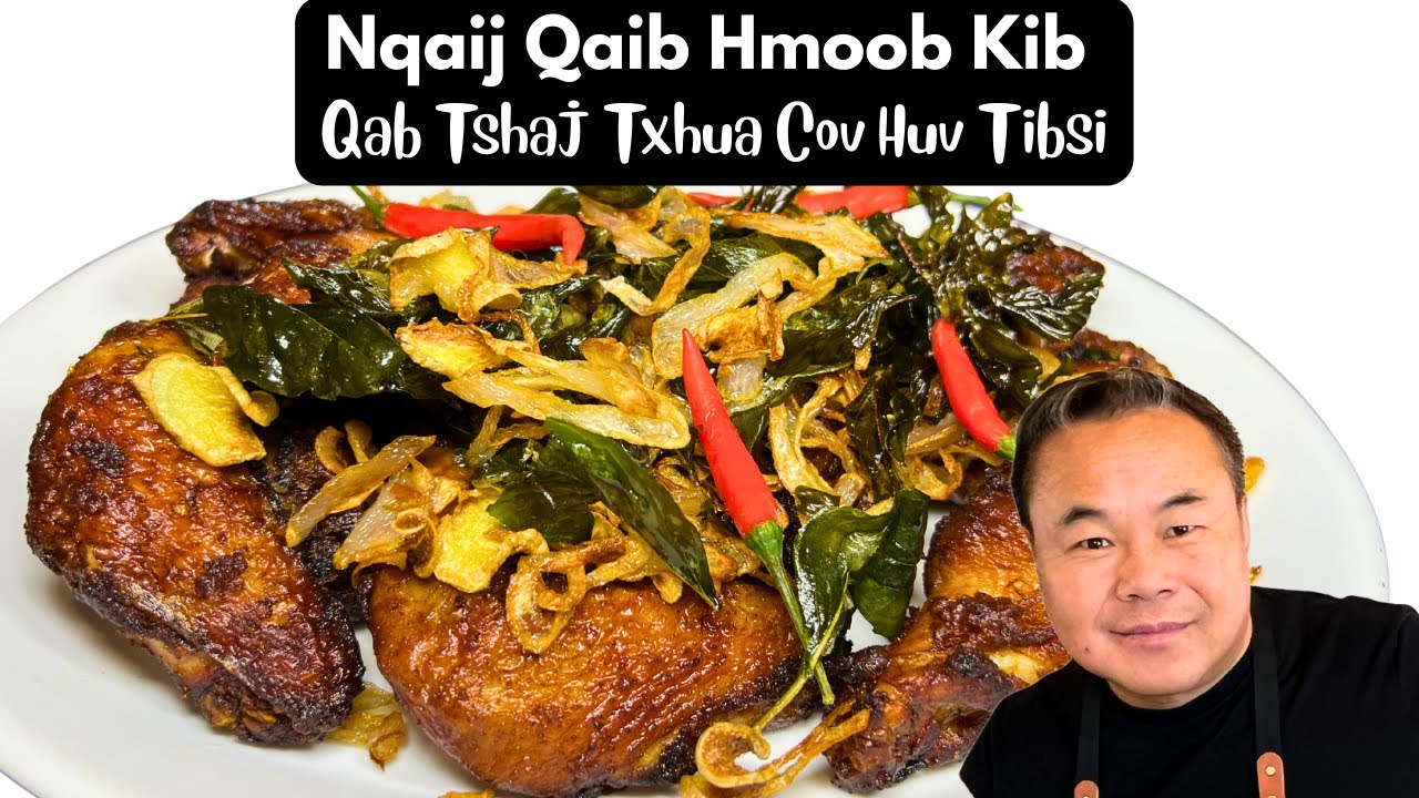 Nqaij Qaib Hmoob Kib Qab Tshaj Txhua cov tibsis (Hmong Fried chicken is the best of all)