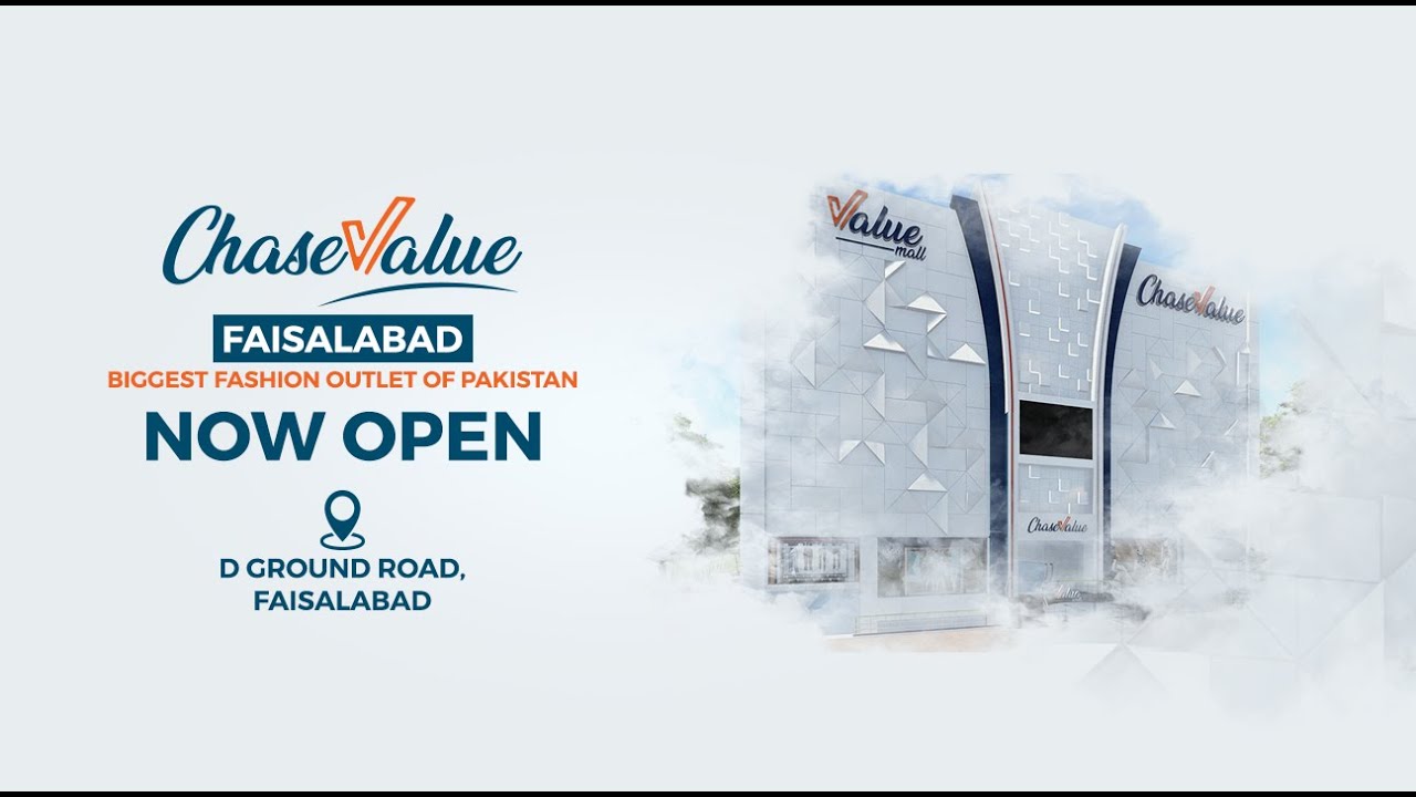 Chase Value - Faisalabad - Now Open