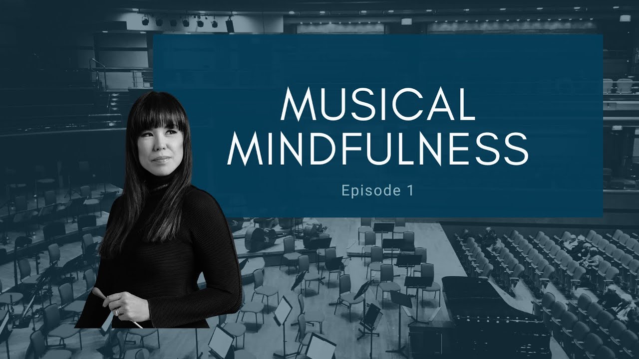 Musical Mindfulness Episode 1