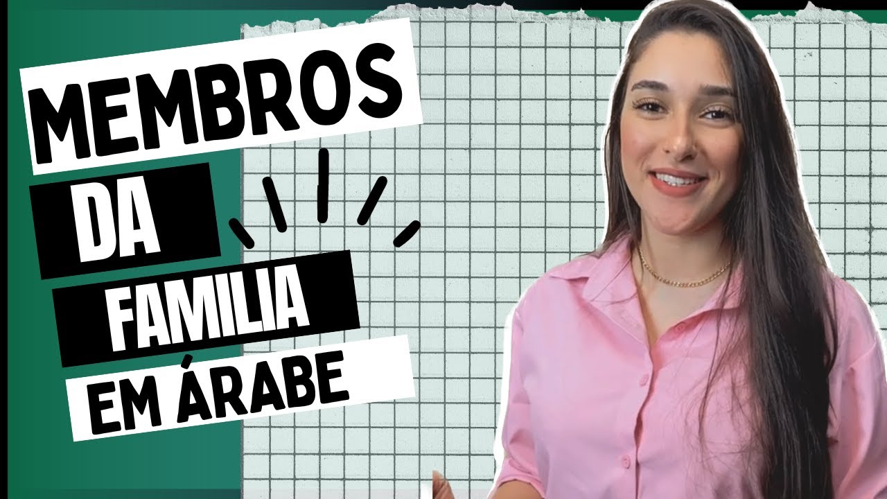 MEMBROS DA FAMÍLIA EM ÁRABE