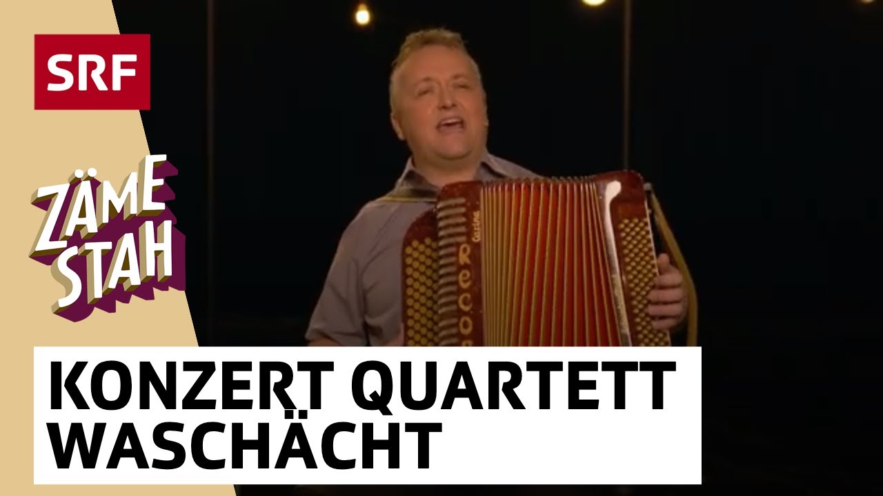 Konzert Quartett Waschächt | Zäme stah | SRF