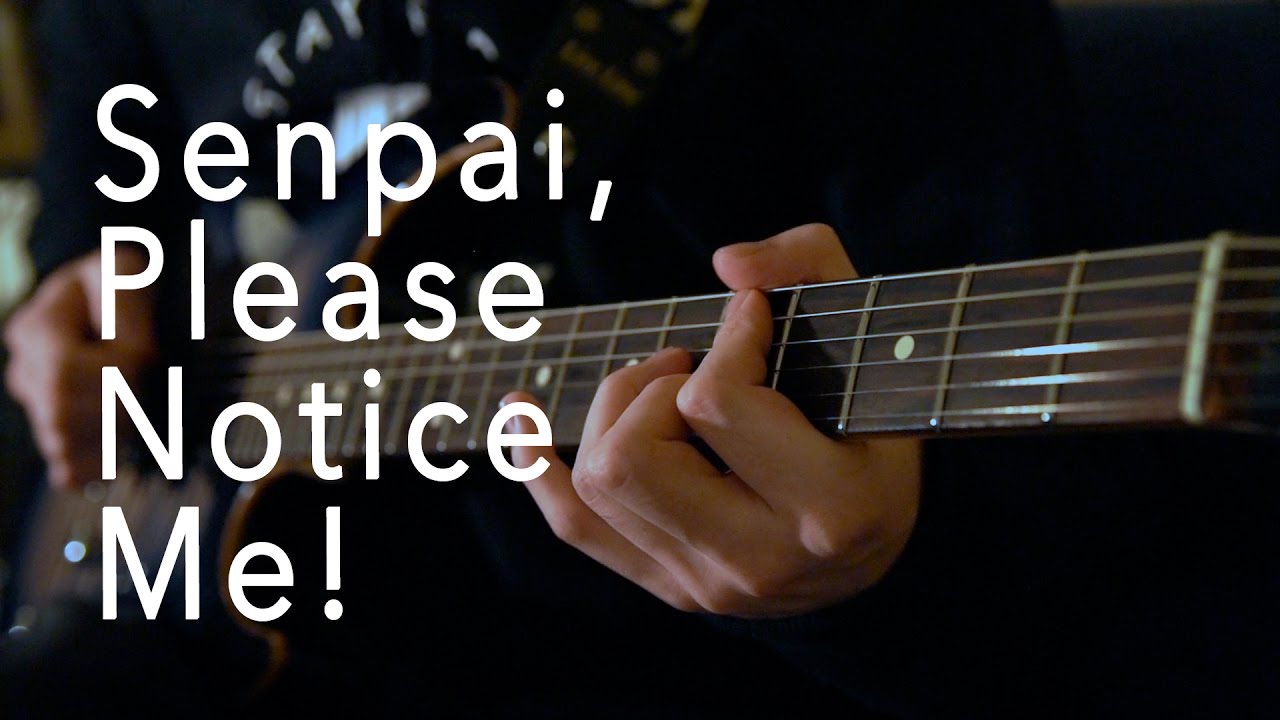 Senpai,Please Notice Me (cover)/sithu aye