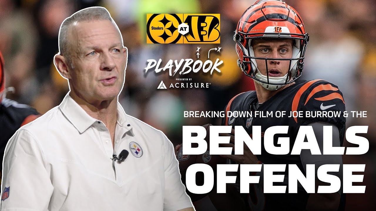 Breaking Down Film of Joe Burrow & the Bengals Offense | Playbook | Pittsburgh Steelers