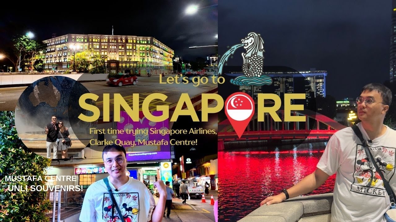 Finally Singapore! What can you buy in Mustafa? Singapore Airlines, Clarke Quay and more!