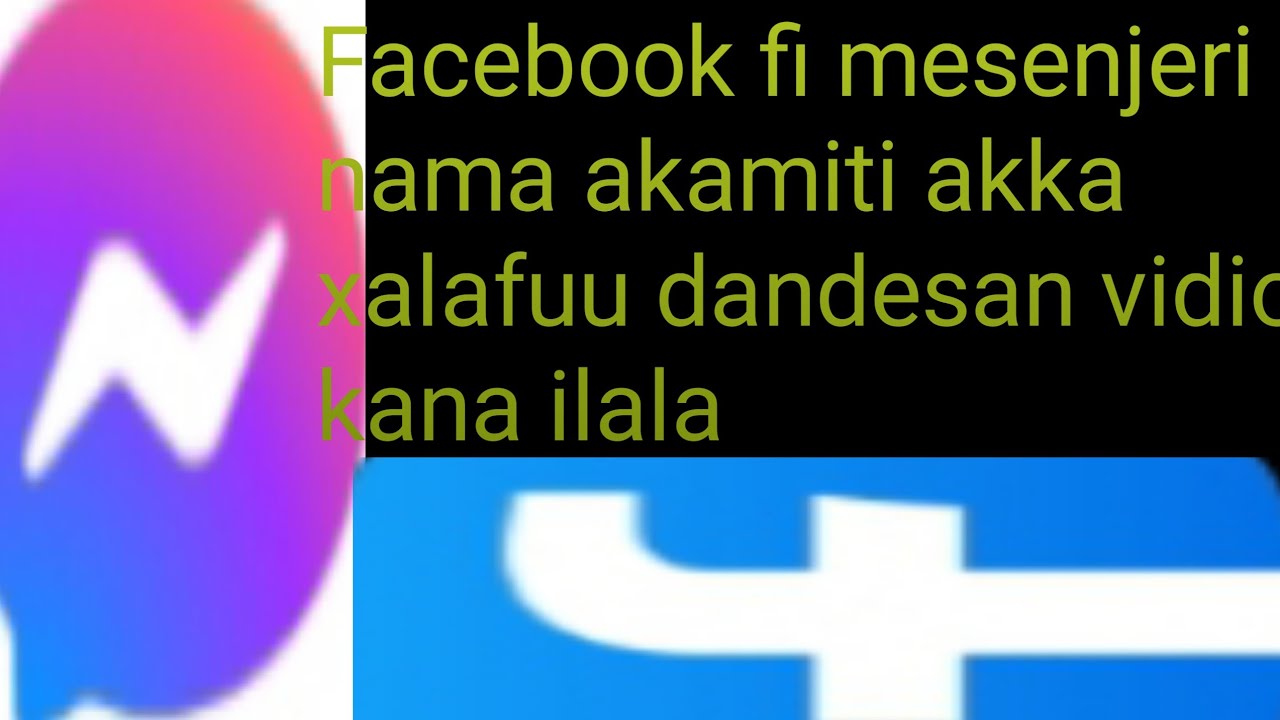 Facebook fi mesejari nama akkamiti xalafuu akka dandesan vidio kana ilala
