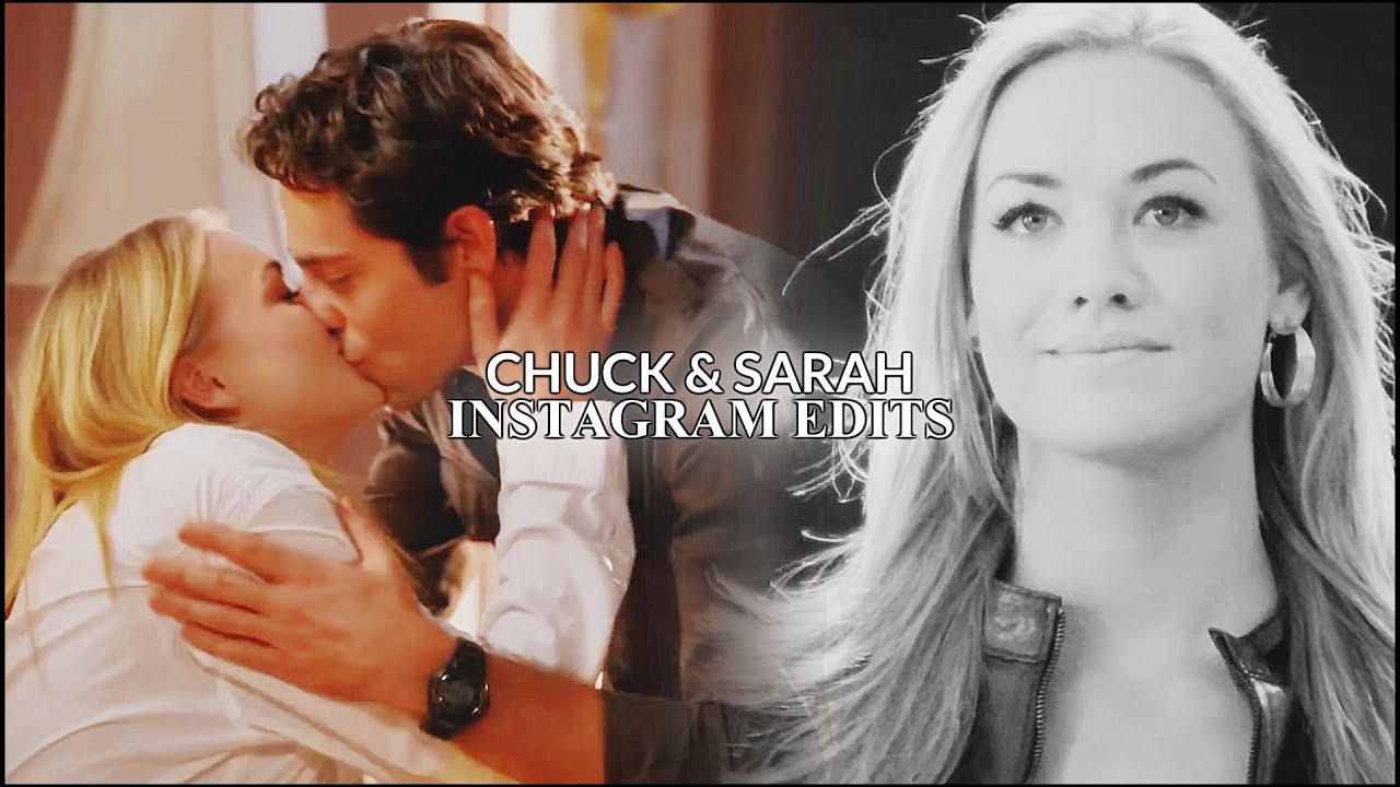 Chuck & Sarah || Instagram Edits.