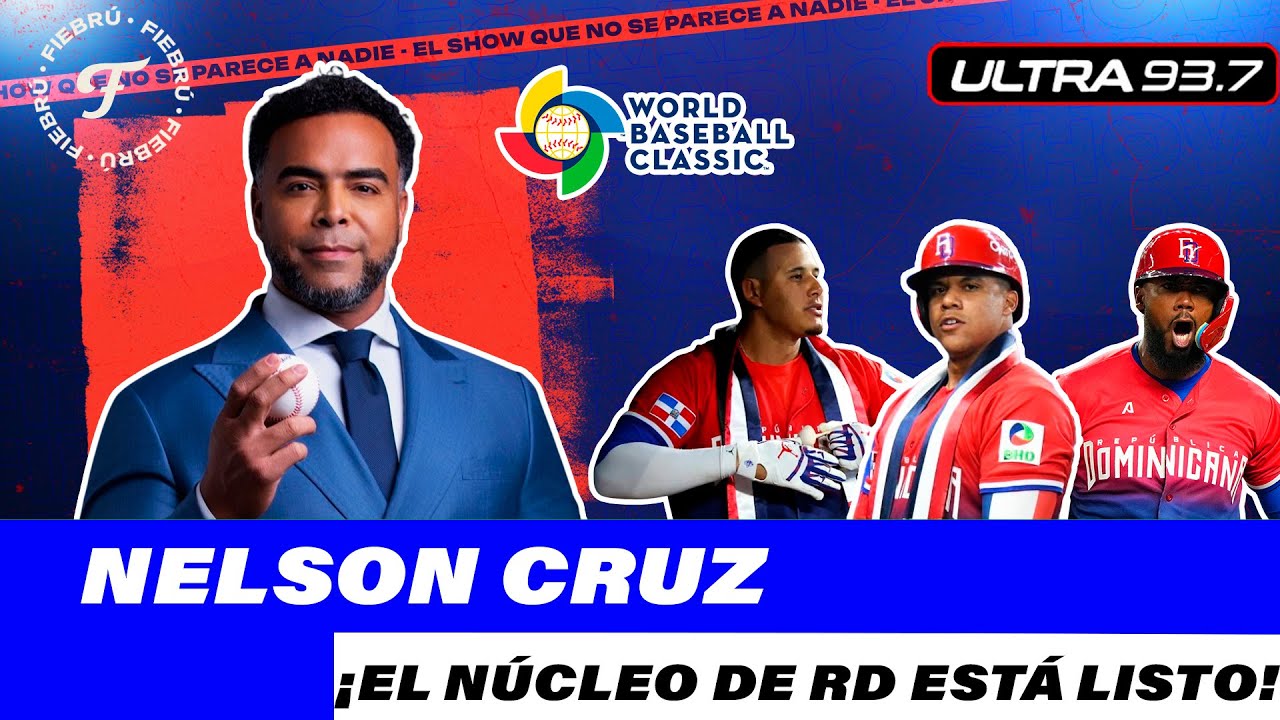 Nelson Cruz: “El núcleo de República Dominicana está listo” 🇩🇴🔥⚾