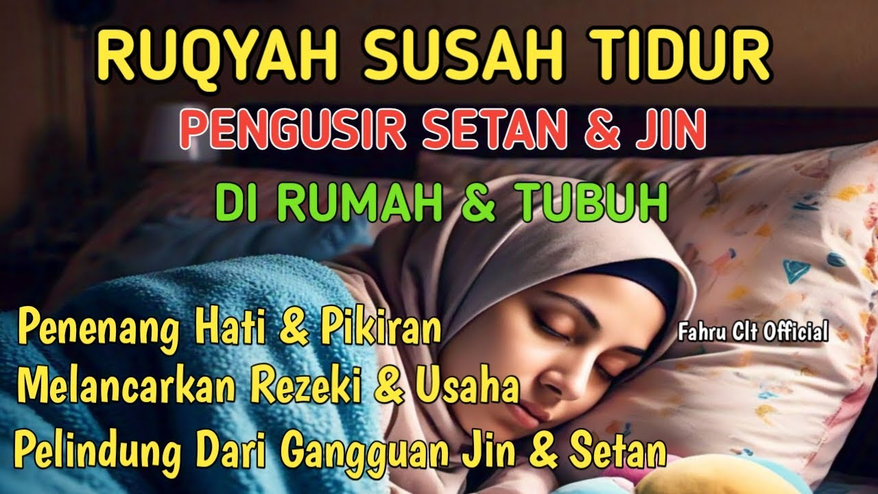 Ruqyah Susah Tidur Malam, Coba Dengarkan Ayat Ruqyah Insomnia Susah Tidur dan Gelisah Penyejuk Hati