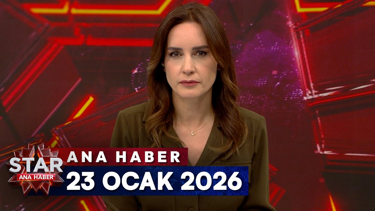 Star Ana Haber | 23 Ocak 2026 Cuma