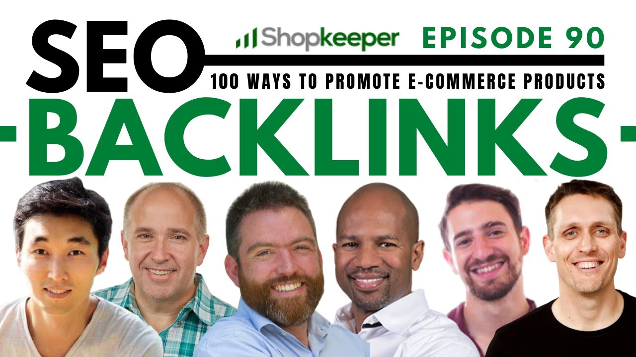 SEO Backlinks - 100 Ways To Promote E-Commerce Products - Episode 90