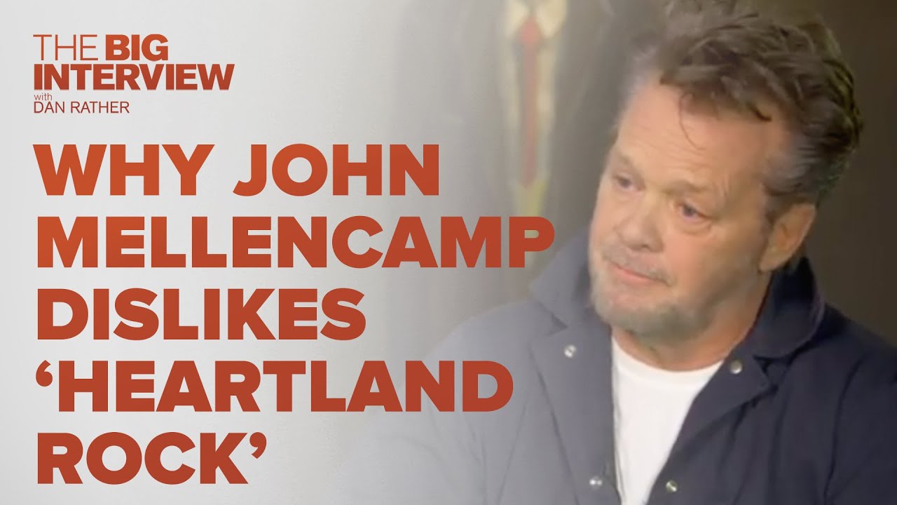 Why John Mellencamp Dislikes 'Heartland Rock' | The Big Interview