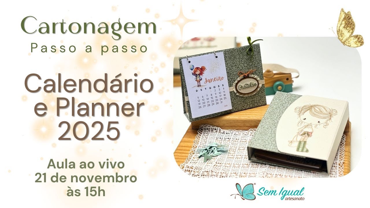 Calendário e Planner 2025 - Aula Ao Vivo com Heloísa Gimenes | Sem Igual Artesanato