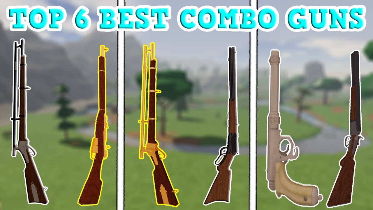 TOP 6 BEST COMBO GUNS | ROBLOX | WESTBOUND
