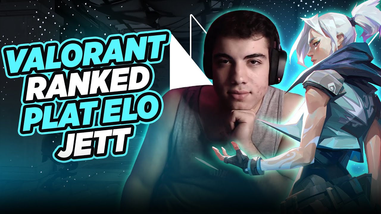 PLAT ELO JETT | VALORANT #133