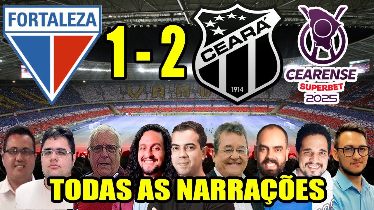 Todas as narrações - Fortaleza 1 x 2 Ceará | Campeonato Cearense 2025