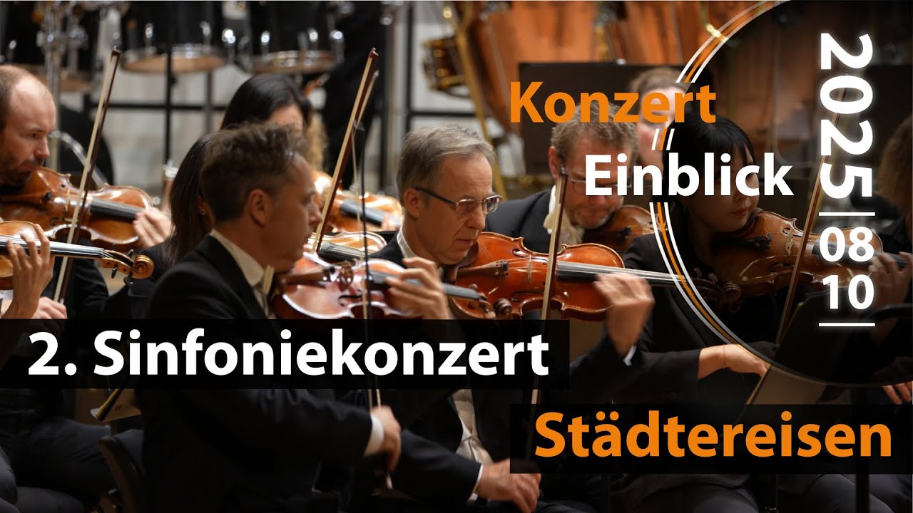 2025 - Konzerteinblick - 2.Sinfoniekonzert - St&auml;dtereisen