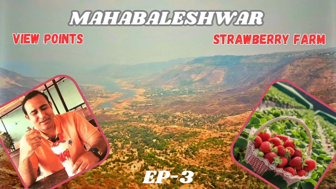 Mahabaleshwar Ep-3 | Places to see in mahabaleshwar | Strawberry Farm | महाबलेश्वर |