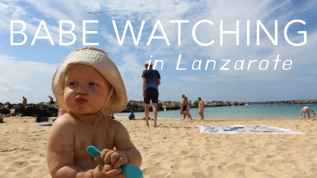 Babe Watching in LANZAROTE / 2024