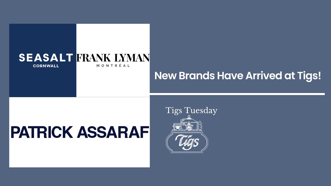 Tigs Tuesday - Meet Our Newest Collections