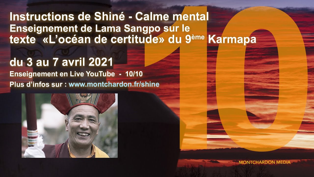 Shiné 10/10 avec Lama Sangpo - Mercredi 7 avril 2021