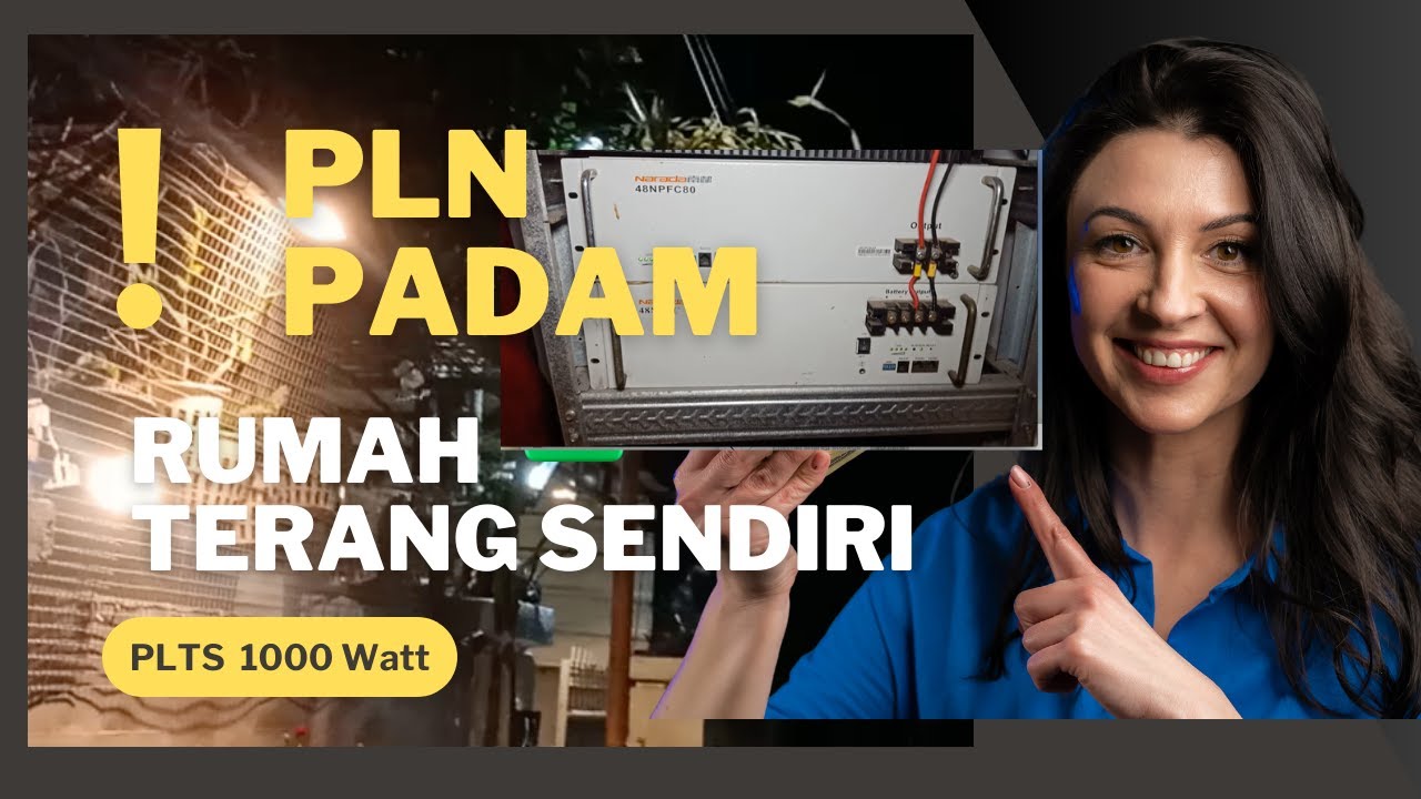 Listrik Padam Total! Tips Rumah Tetap Terang dengan PLTS 1000 Watt Saat PLN Blackout