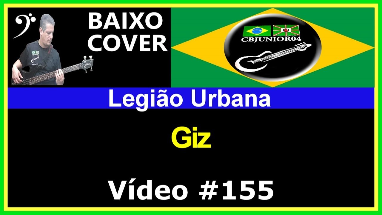 🇧🇷 Legião Urbana - Giz (Baixo Cover) CBJUNIOR04