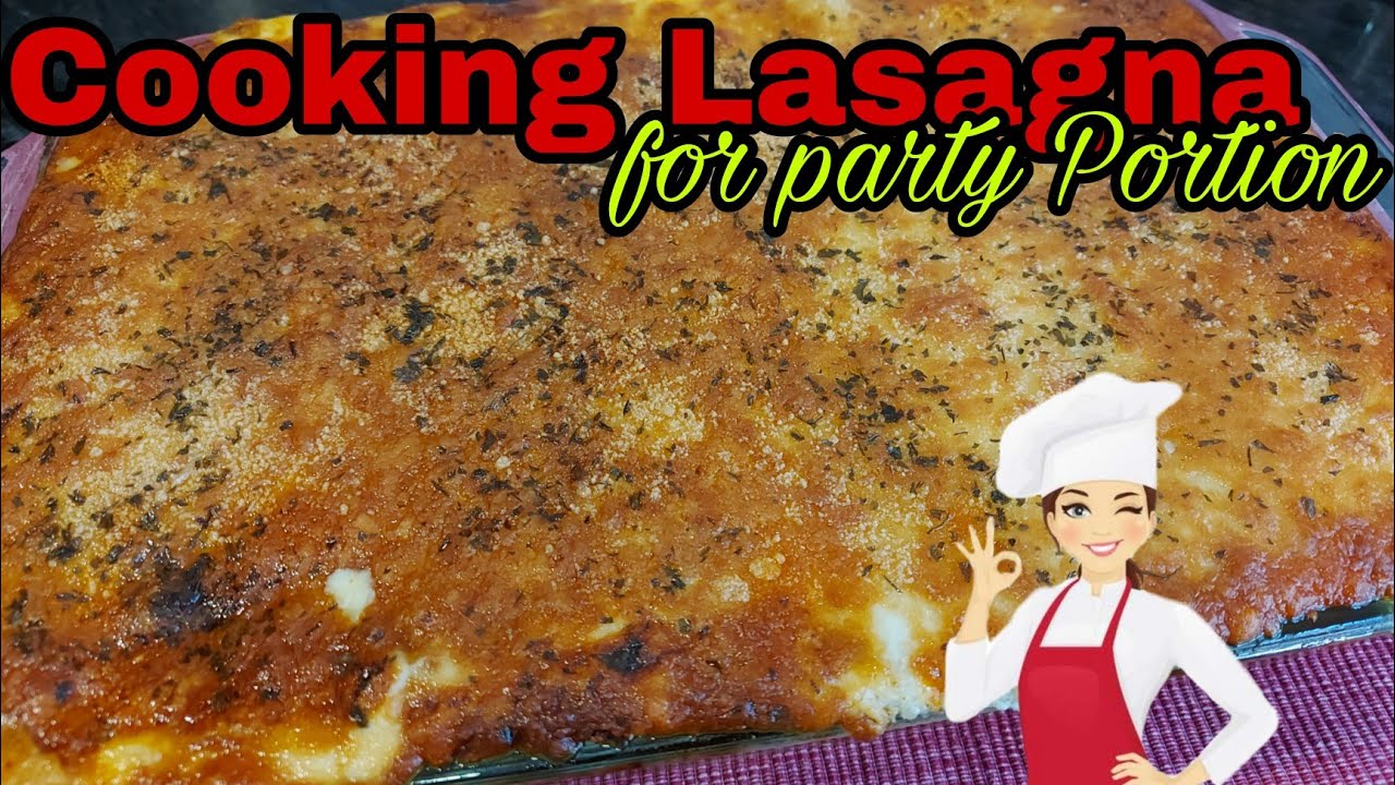 Cooking Lasagna for Party Portion