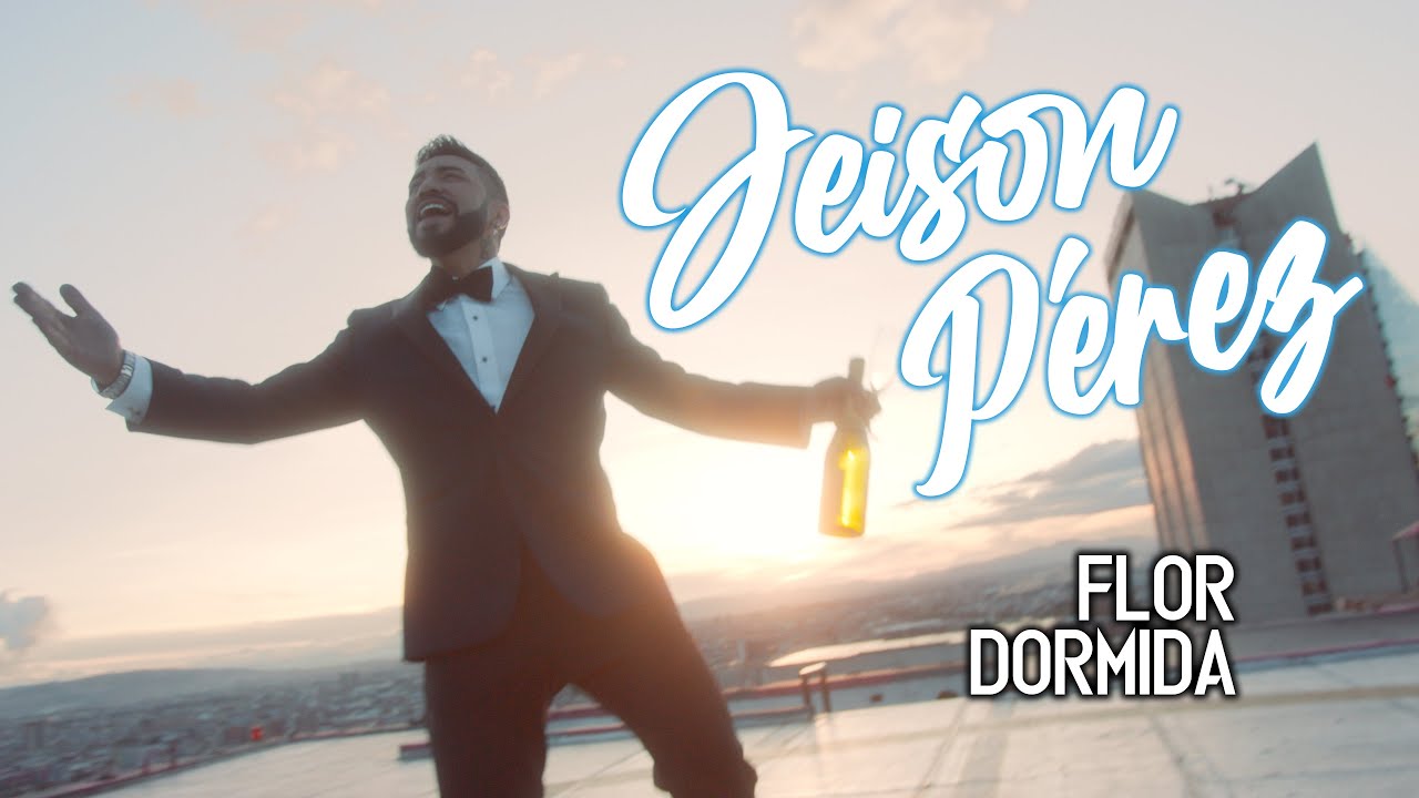 Jeison Pérez - Flor Dormida (Video Oficial)