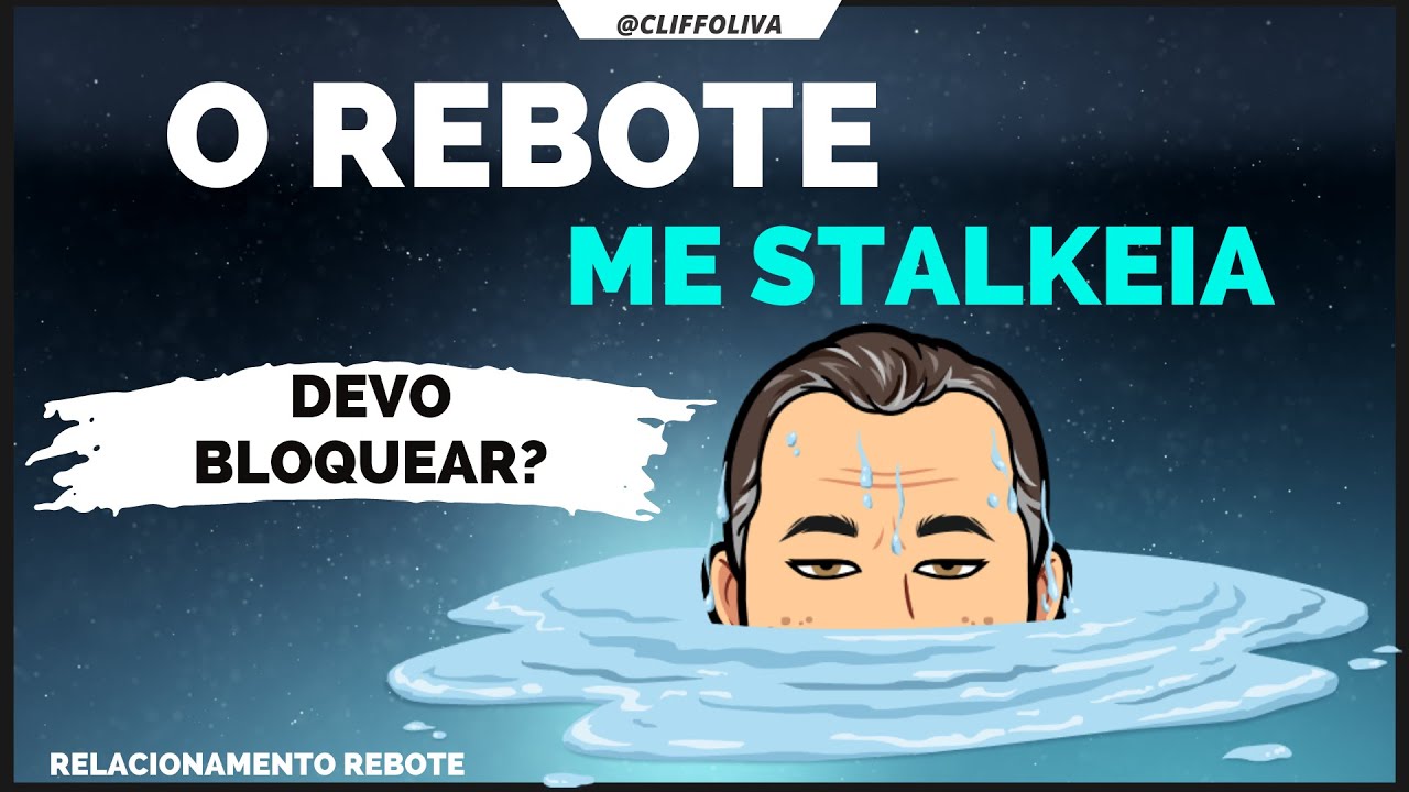 O REBOTE me STALKEIA. Olha tudo que posto! DEVO BLOQUEAR?