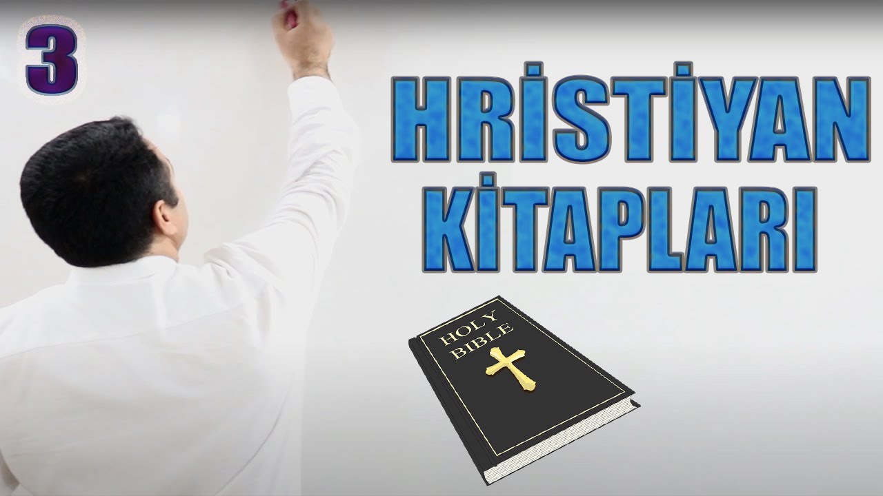 DİNLER TARİHİ 19-{3-HRİSTİYAN KİTAPLARI}-[ÖABT-MEB-DHBT-DİKAB-MBSTS-İHL-DKAB-DİYANET]CHRISTIAN BOOKS