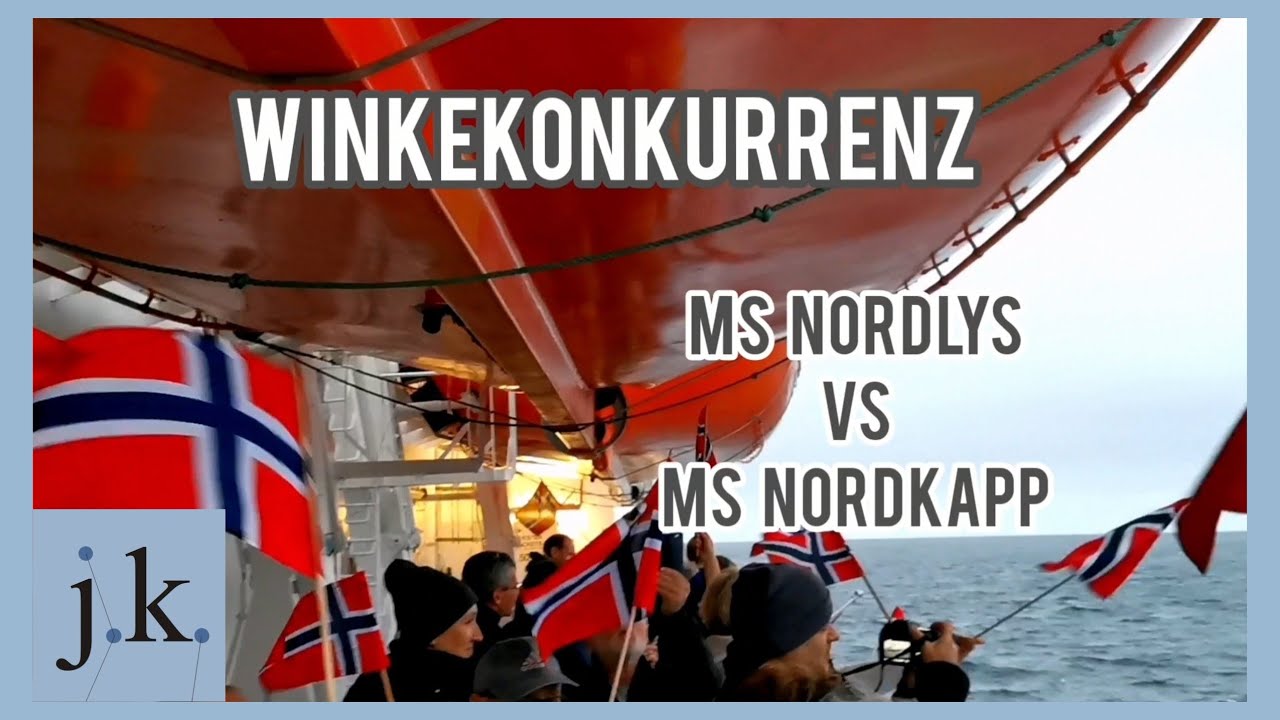 Winkekonkurrenz MS Nordlys & MS Nordkapp
