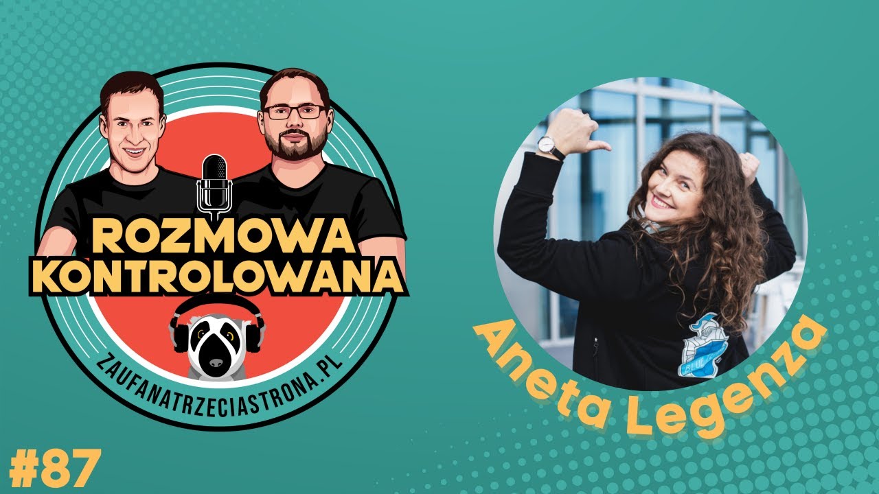 RK087 - Security Transformation Lead, Aneta Legenza | Rozmowa Kontrolowana