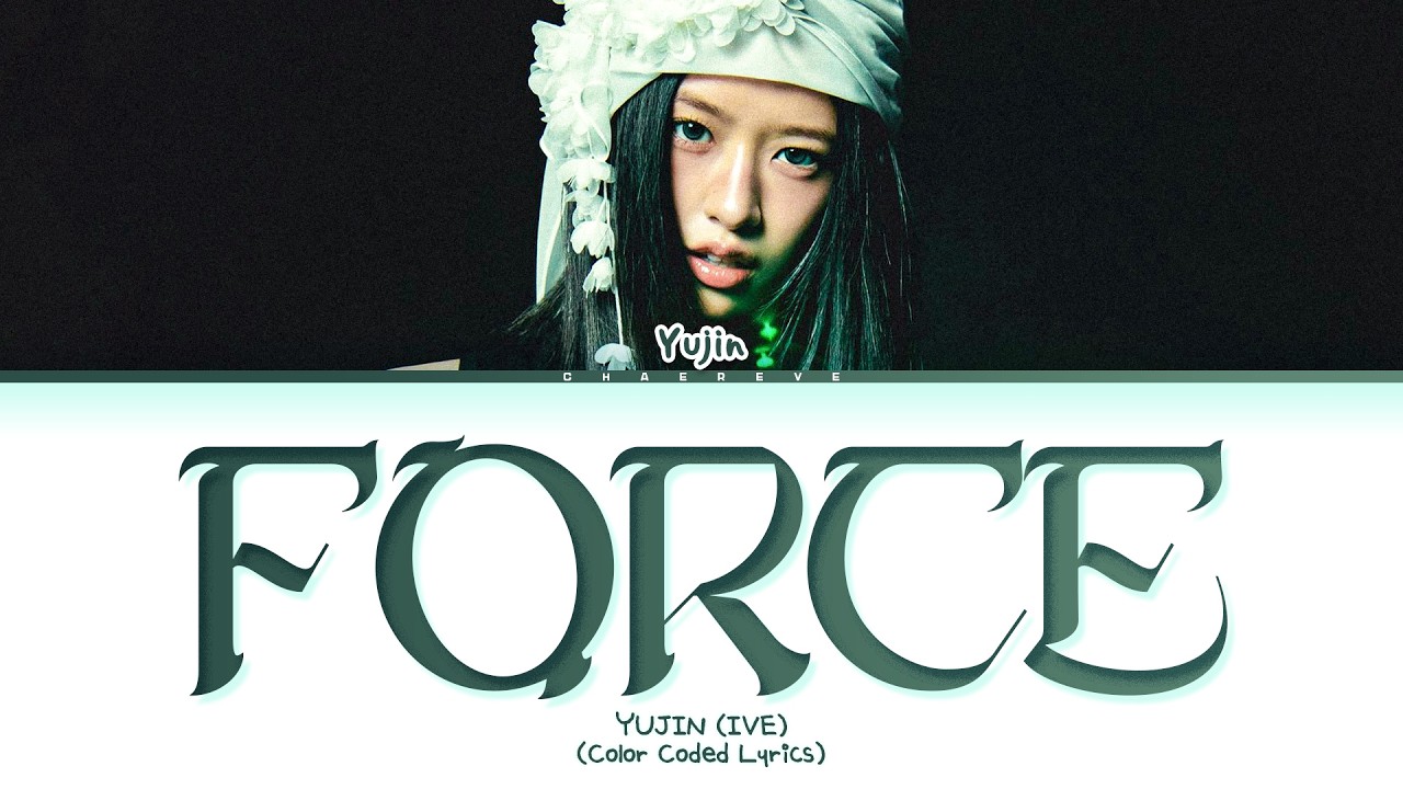AN YUJIN Force Lyrics (Color Coded Lyrics)