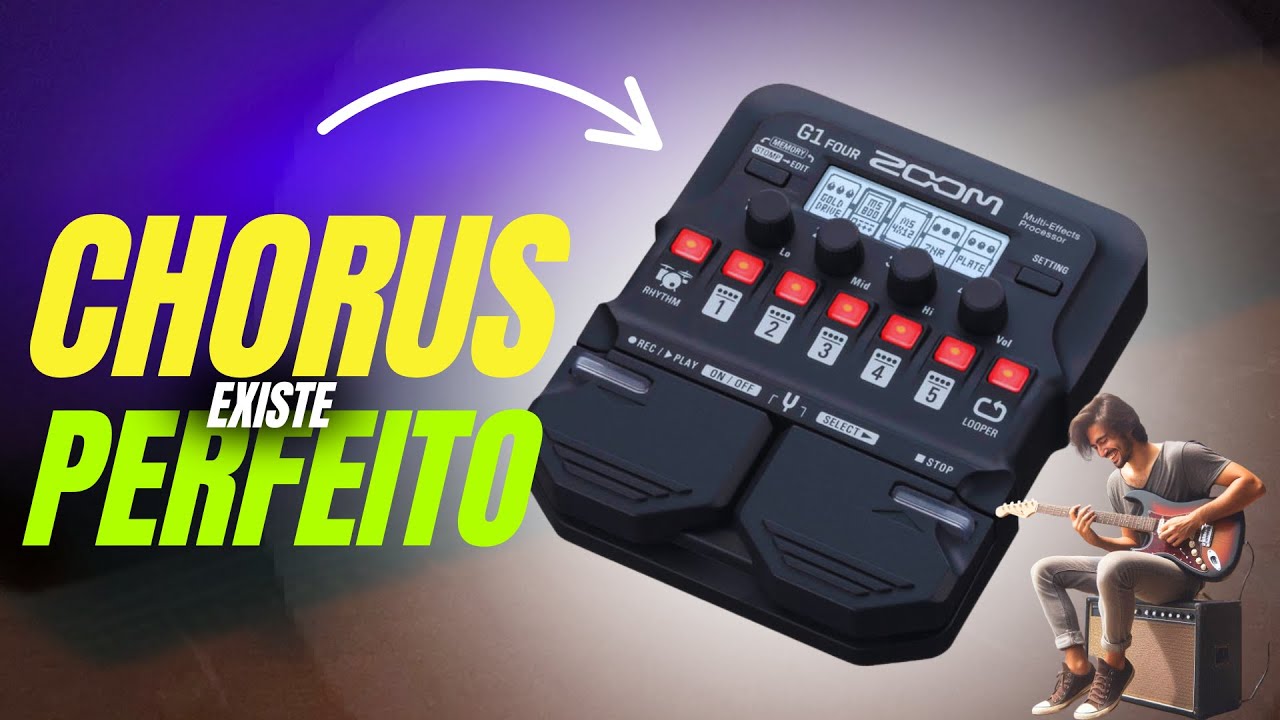Pedaleira Zoom G1X/G1 Four – Configuração, Presets e Chorus Profissional