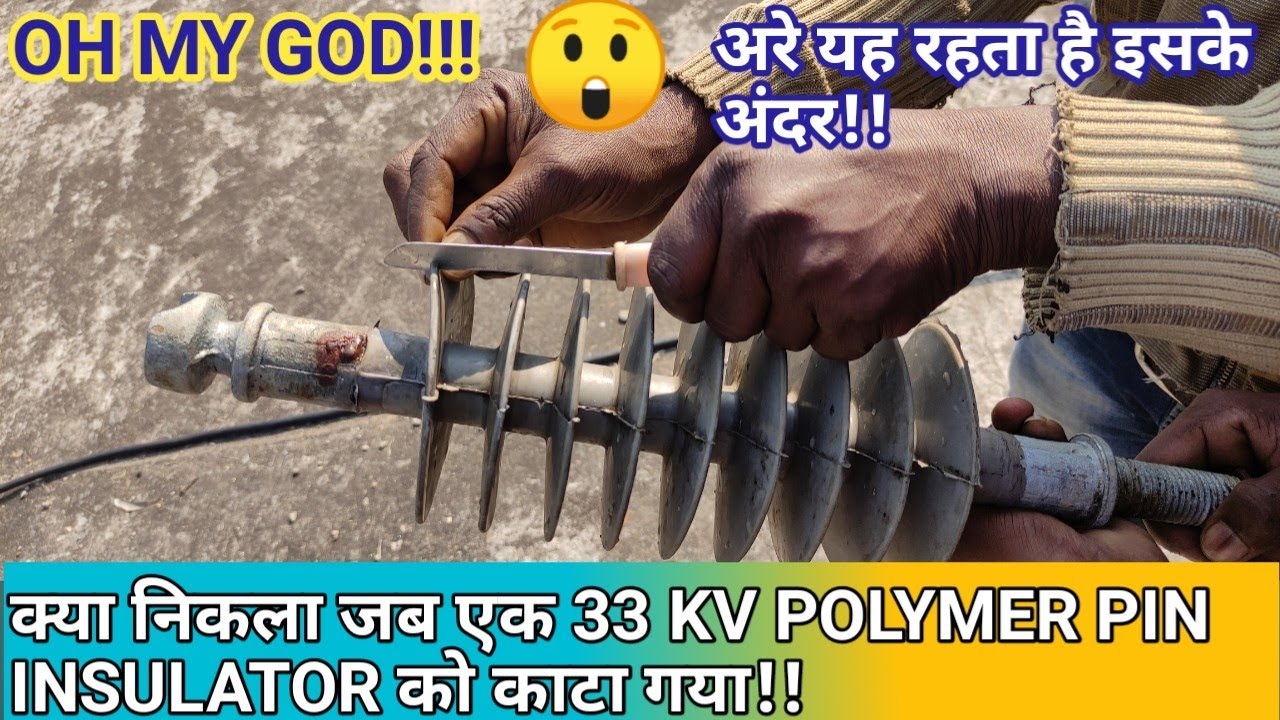 33 KV POLYMER PIN INSULATOR CUTTING।WHAT IS THERE INSIDE 33 KV POLYMER INSULATOR। EXPERIMENTAL VIDEO