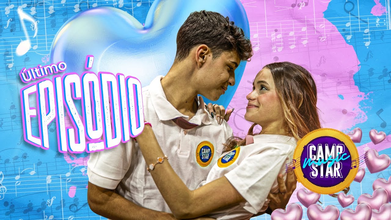 CAMP STAR MUSIC - O CASAL IMPROVAVEL (EPISÓDIO 8) - WEB SÉRIE