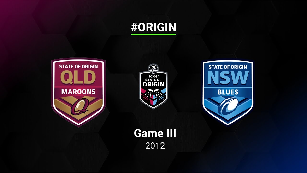 NRL Highlights | 2012 State of Origin Full Match Replay | QLD v NSW | Game III | NRL