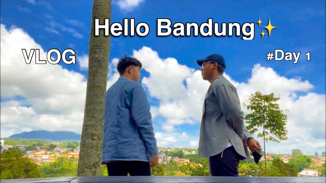 A Day In our life in Bandung | Day 1