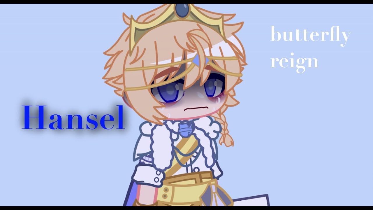 hansel (butterfly reign SPOILERS)