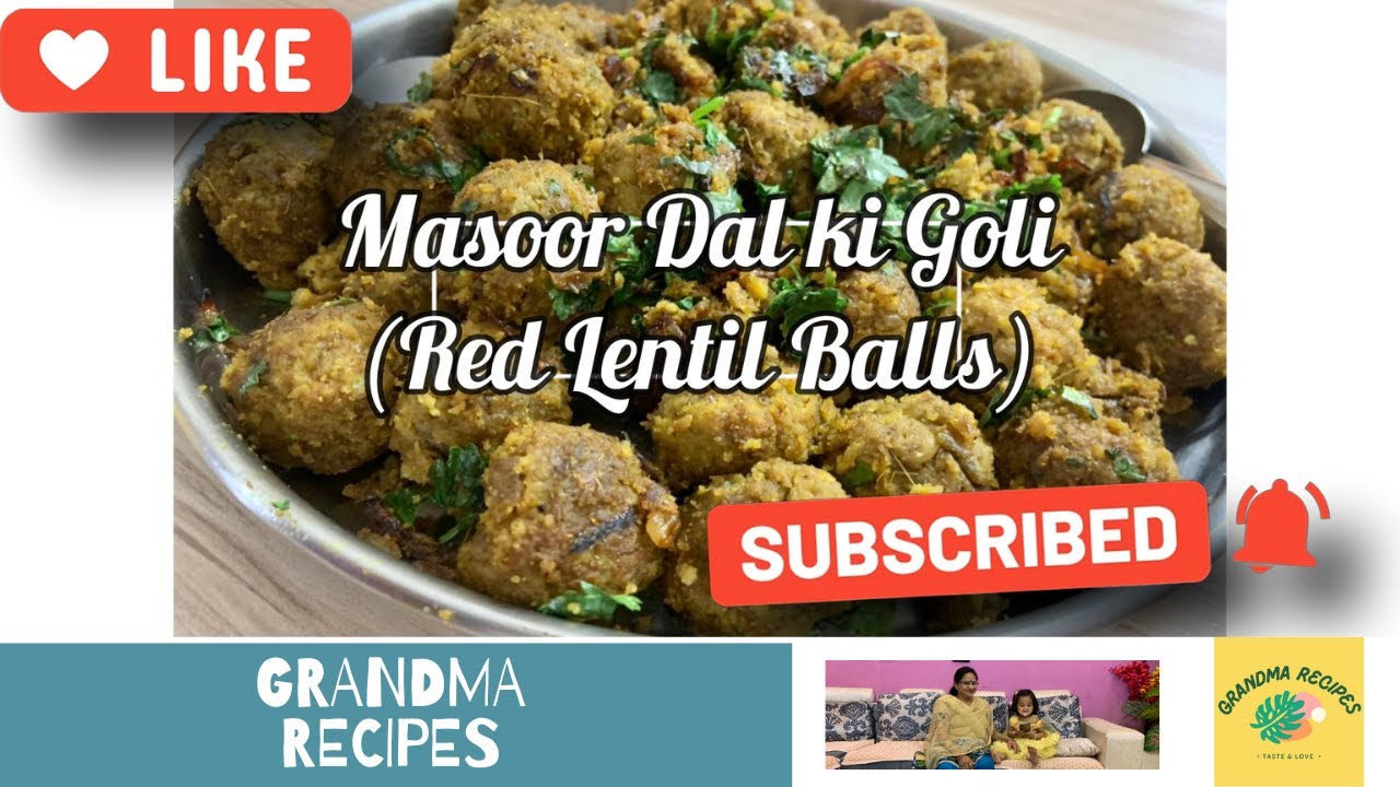 Masoor Dal ki Goli | Red lentil balls | Monsoon Special | High Protein Recipe | Gramma Tuli Recipes