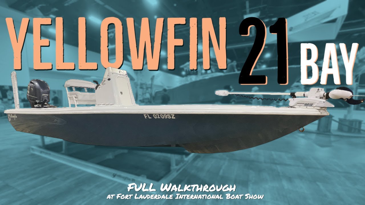 YellowFin 21 Bay Walkthrough at FLIBS
