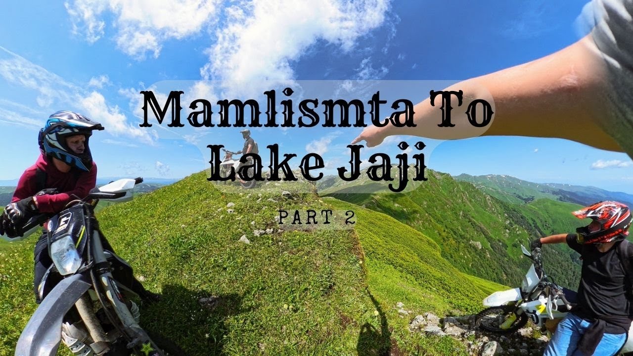 Mamlismta To Lake Jaji Part 2
