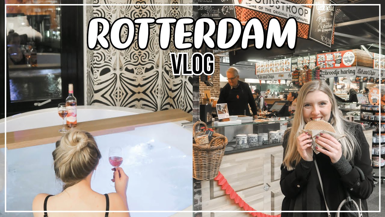 Drie dagen Rotterdam: wat te doen (citytrip vlog)