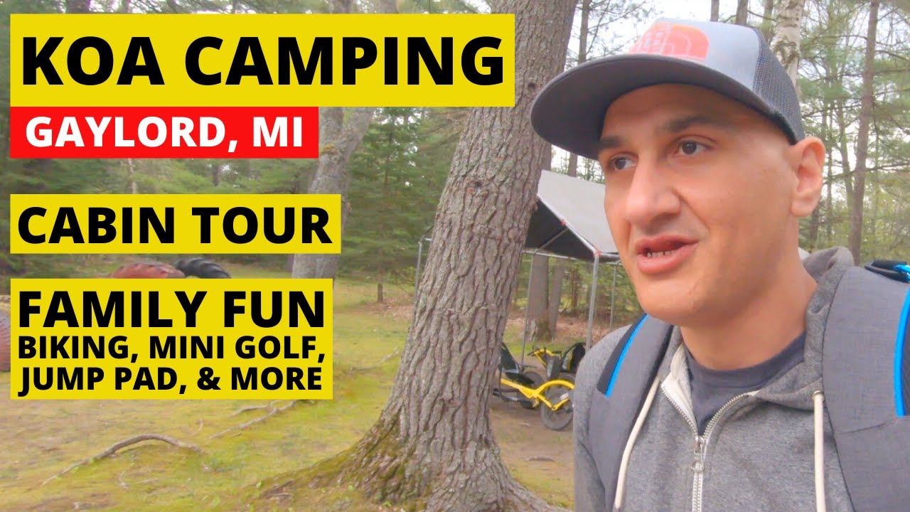 KOA Camping in Gaylord, Michigan - Cabin Tour and Fun Activities for Families